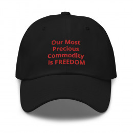 2) Our Most Precious Commodity - Dad hat