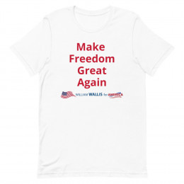 1) Make Freedom Great Again - Unisex t-shirt
